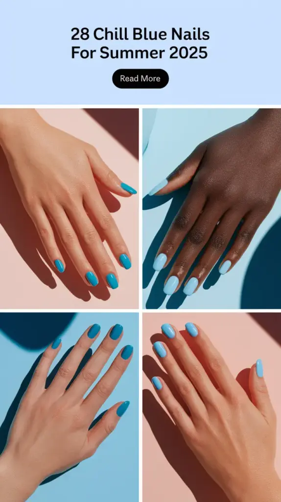 Chill Blue Nails for Summer 2025: 28 Cool Manicure Ideas to Try This Season