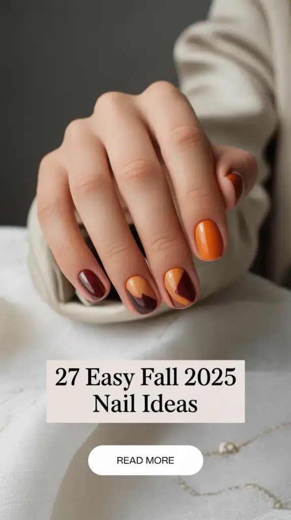 Easy Fall 2025 Nail Ideas: 27 Cozy & Chic Designs to Try This Season