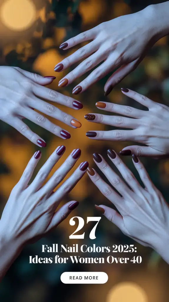 Fall Nail Colors 2025: Timeless Ideas for Women Over 40