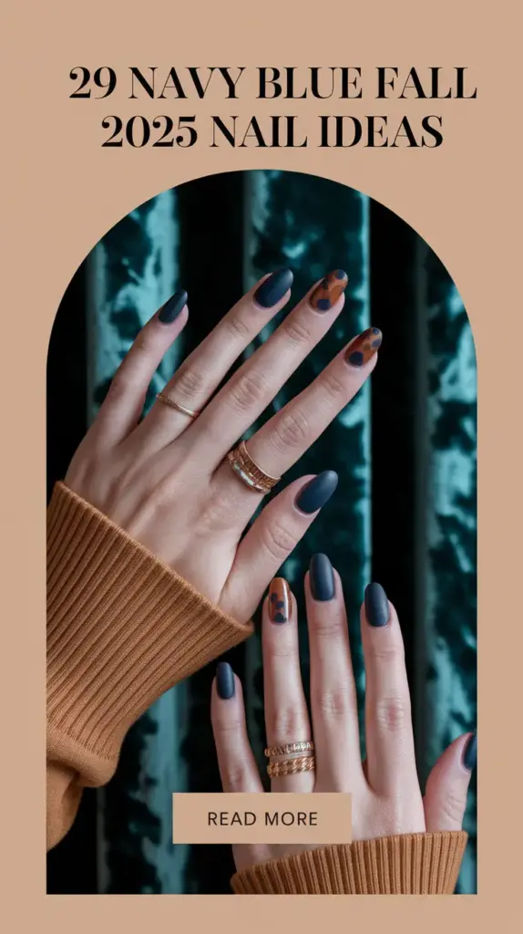 Navy Blue Fall 2025 Nail Ideas: Stunning Seasonal Designs to Try